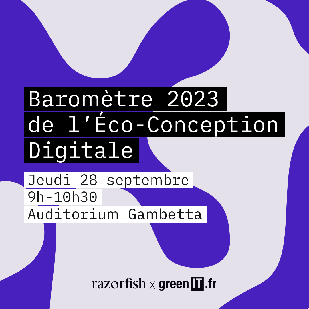 RAZORFISH FRANCE (PUBLICIS) x GREENIT présentent les résultats 2023 du Baromètre de l’Éco-Conception Digitale : le ...